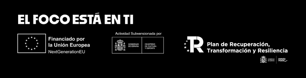 Financiado por la Unión Europea · NextGenerationEU · Ministerio de Cultura · Plan de Recuperación, Transformación y Resiliencia · España Puede